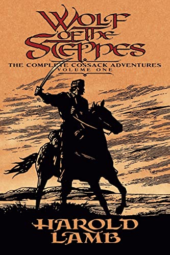 Wolf of the Steppes: The Complete Cossack Adventures, Volume One von Bison Books